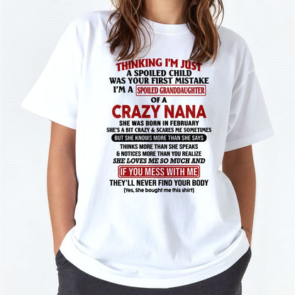 SPOILED GRANDDAUGHTER OF A CRAZY NANA T-SHIRT February Edition - From grandma to granddaughter - tracy02 (SKU07-129-02)