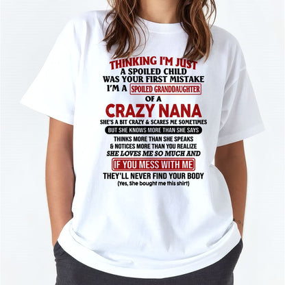 SPOILED GRANDDAUGHTER OF A CRAZY NANA T-SHIRT - From grandma to granddaughter - tracy00 (SKU07-129-00)
