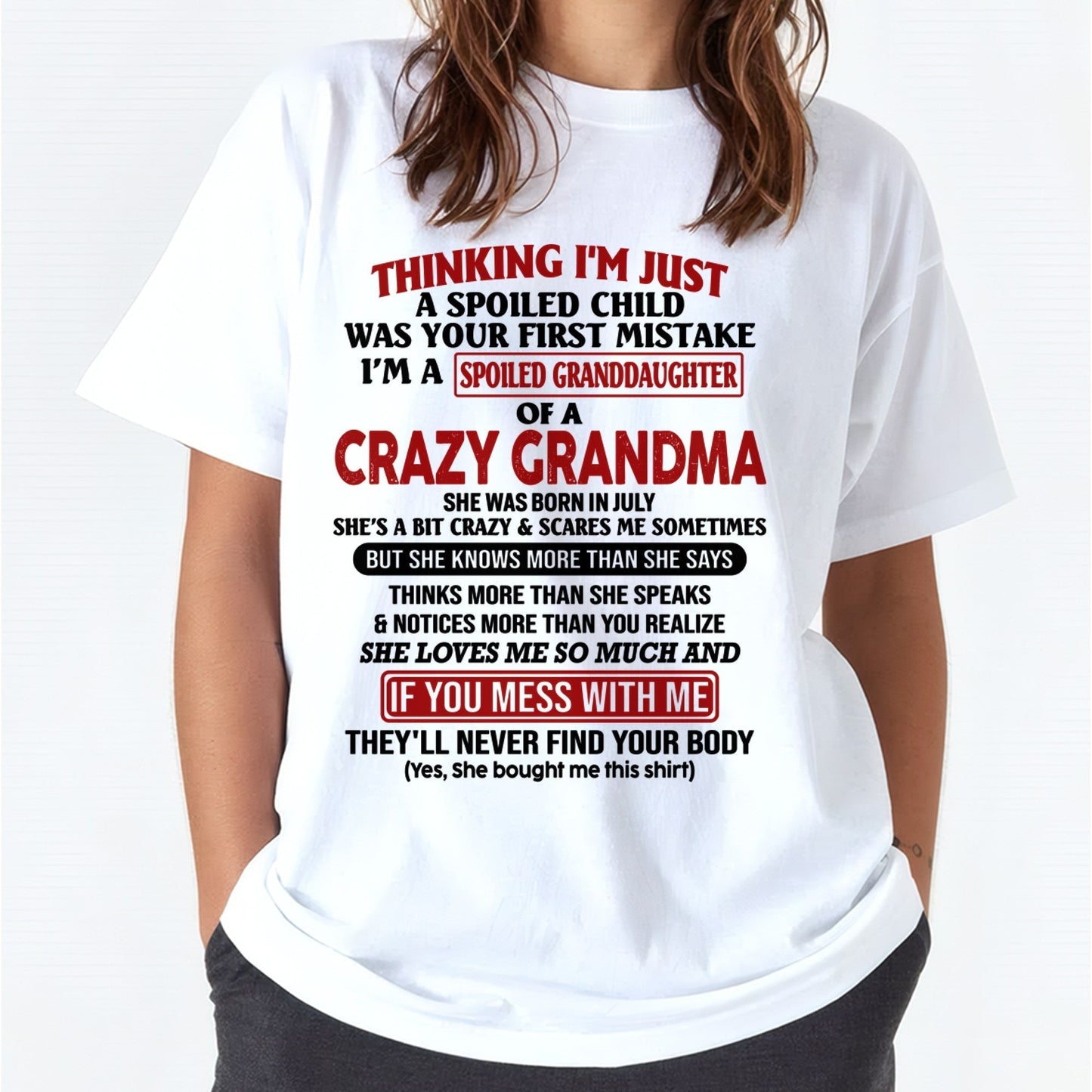 JULY - I'M A SPOILED GRANDDAUGHTER OF A CRAZY GRANDMA - From Grandma - tracy07 (SKU-GMD1-NTT07)