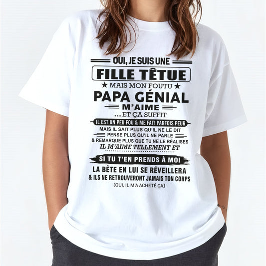 Oui, je suis une fille têtue – T-shirt | Cadeau d’anniversaire de papa pour sa fille - XUAN00 / fr00 (SKU12-197)