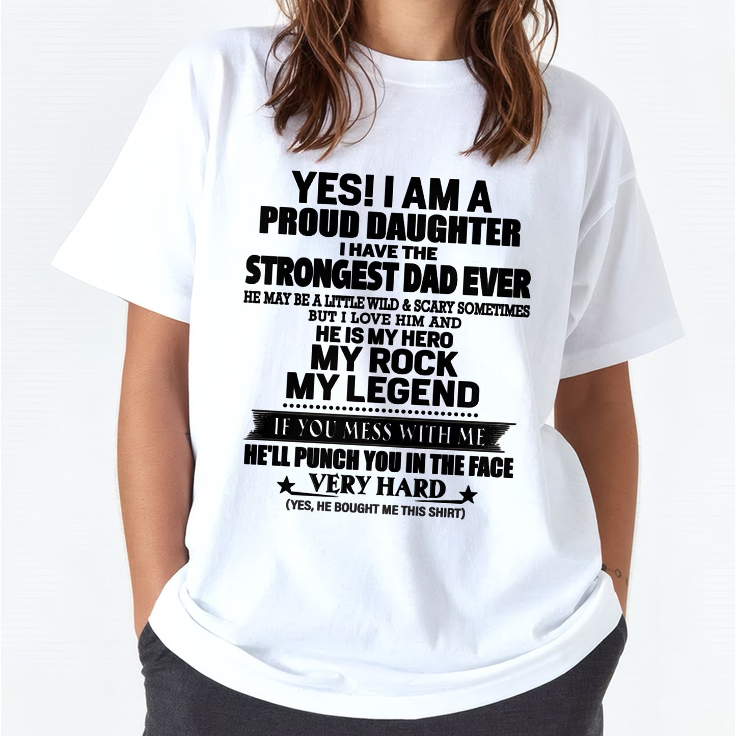 I AM PROUD DAUGHTER HAVE THE STRONGEST DAD T-Shirt From DAD - TRACY00 (SKU2605-337-00)