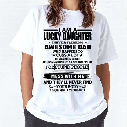 June - I'm Lucky Daughter - Gift for Daughter from Dad - KATE06 (SKU-T1406DD-06)
