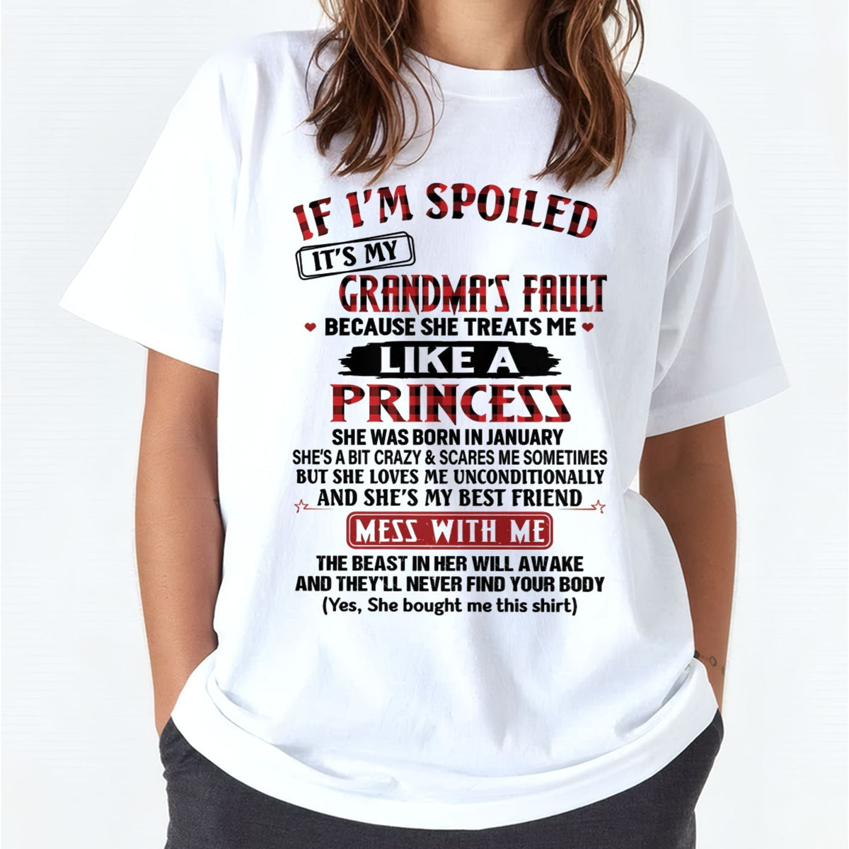 IF I'M SPOILED IT'S MY GRANDMA'S FAULT ♥ BECAUSE SHE TREATS ME ♥ LIKE A PRINCESS - From Grandma for granddaughter - tracy01 (SKU07-92-01)