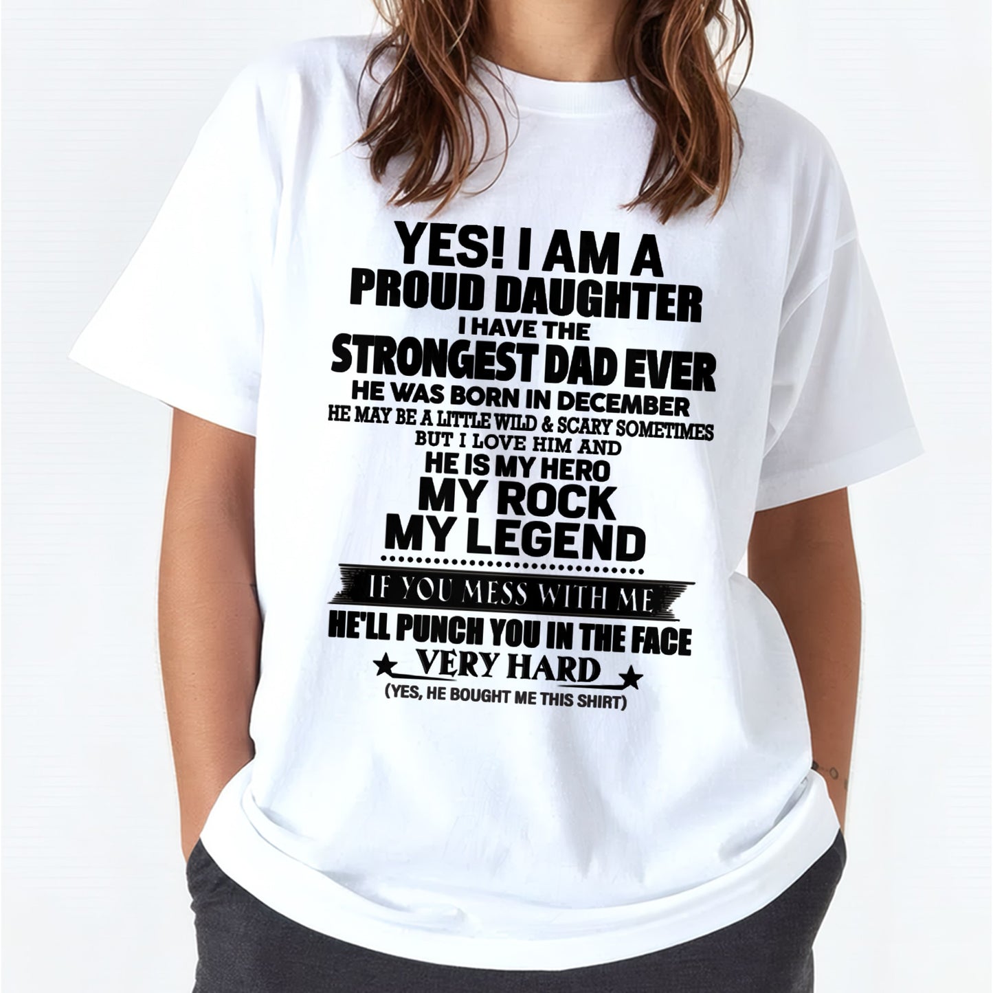 DECEMBER - I AM PROUD DAUGHTER HAVE THE STRONGEST DAD T-Shirt From DAD - TRACY12 (SKU2605-337-12)