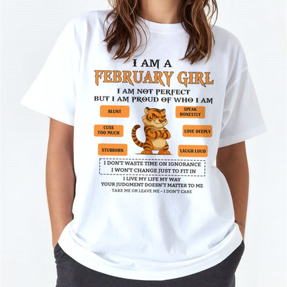 "I AM A FEBRUARY GIRL" - Birthday Gift For February Girls - FMA XUAN02 (SKU26T-01-62-02)