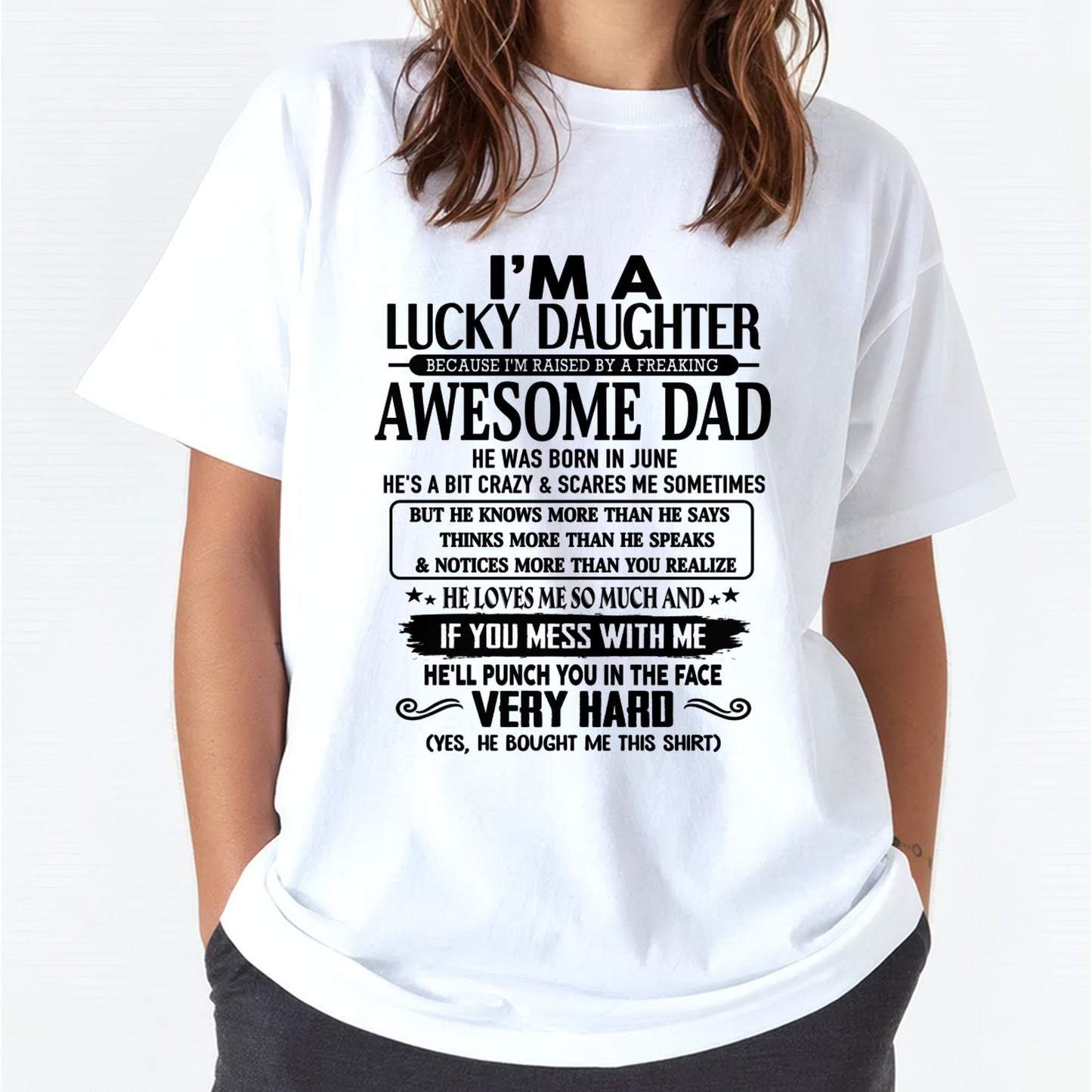 June - I'm Lucky Daughter - Gift for Daughter from Dad - XUAN06 (SKU-TLUCKYDD-06)