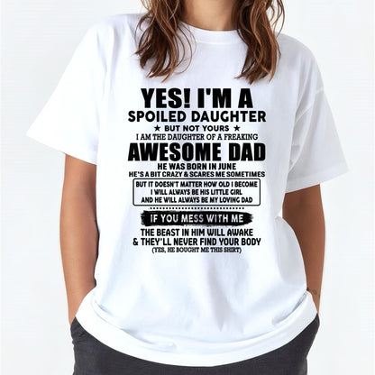 June - I'm Spoiled Daughter - Gift for Daughter from Dad - XUAN06 (SKU-TDD1206-06)