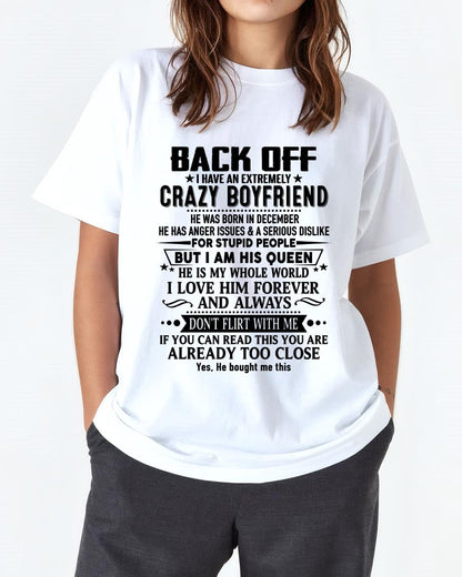 December - Back Off I Have An Extremely Crazy Boyfriend - Gift For Wife From Husband - tracy12 (SKUT-BACKOFF-12)