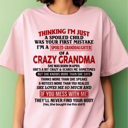 APRIL - I'M A SPOILED GRANDDAUGHTER OF A CRAZY GRANDMA - From Grandma - tracy04 (SKU-GMD1-NTT04)