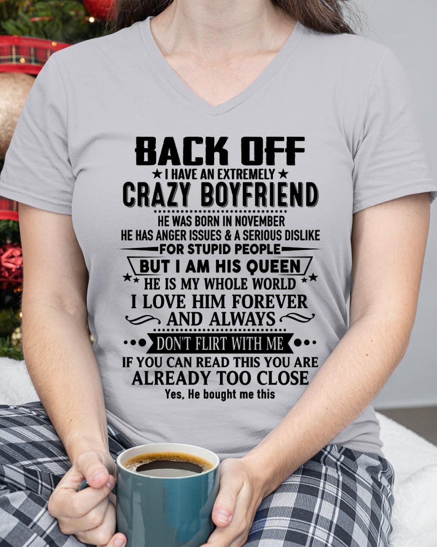 November - Back Off I Have An Extremely Crazy Boyfriend - Gift For Wife From Husband - tracy11 (SKUT-BACKOFF-11)