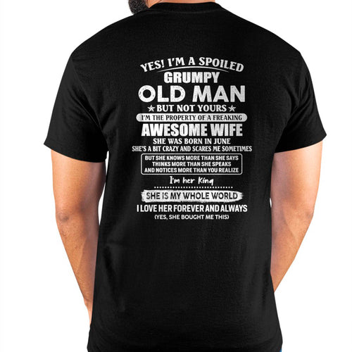 June - Yes! I'm A Spoiled Grumpy Old Man But Not Yours - Gift For Husband From Wife - XUAN06 (SKU07-100-06)