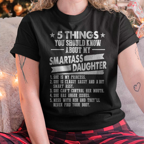 5 Things You Should Know About My Smartass Daughter - Gift for Daughter from Mom - tracy00