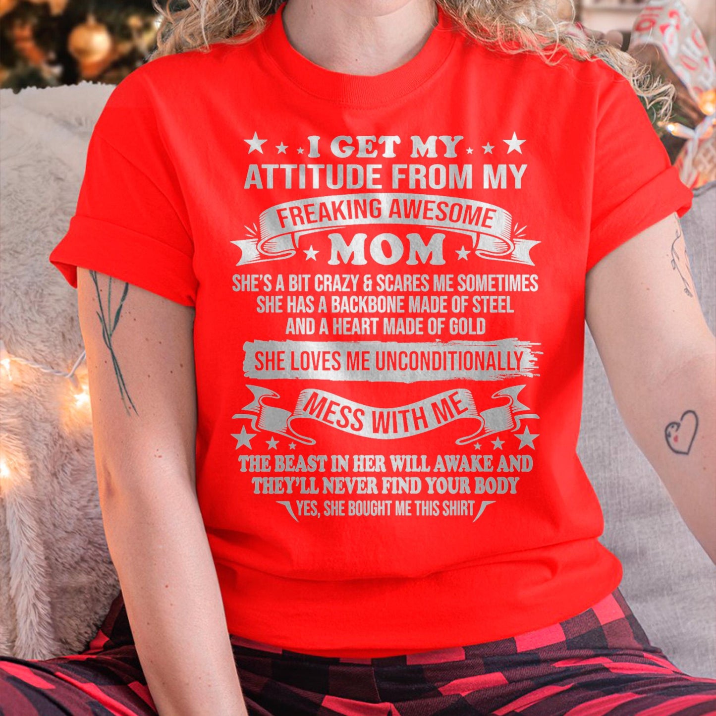 I Get My Attitude From My Freaking Awesome Mom - Gift for Daughter From Mom - tracy00 (SKUT-2807MD)