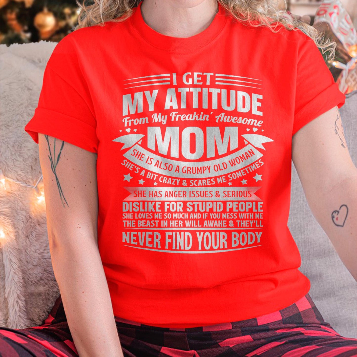 I Get My Attitude From My Freaking Awesome Mom - Gift for Daughter From Mom - tracy00