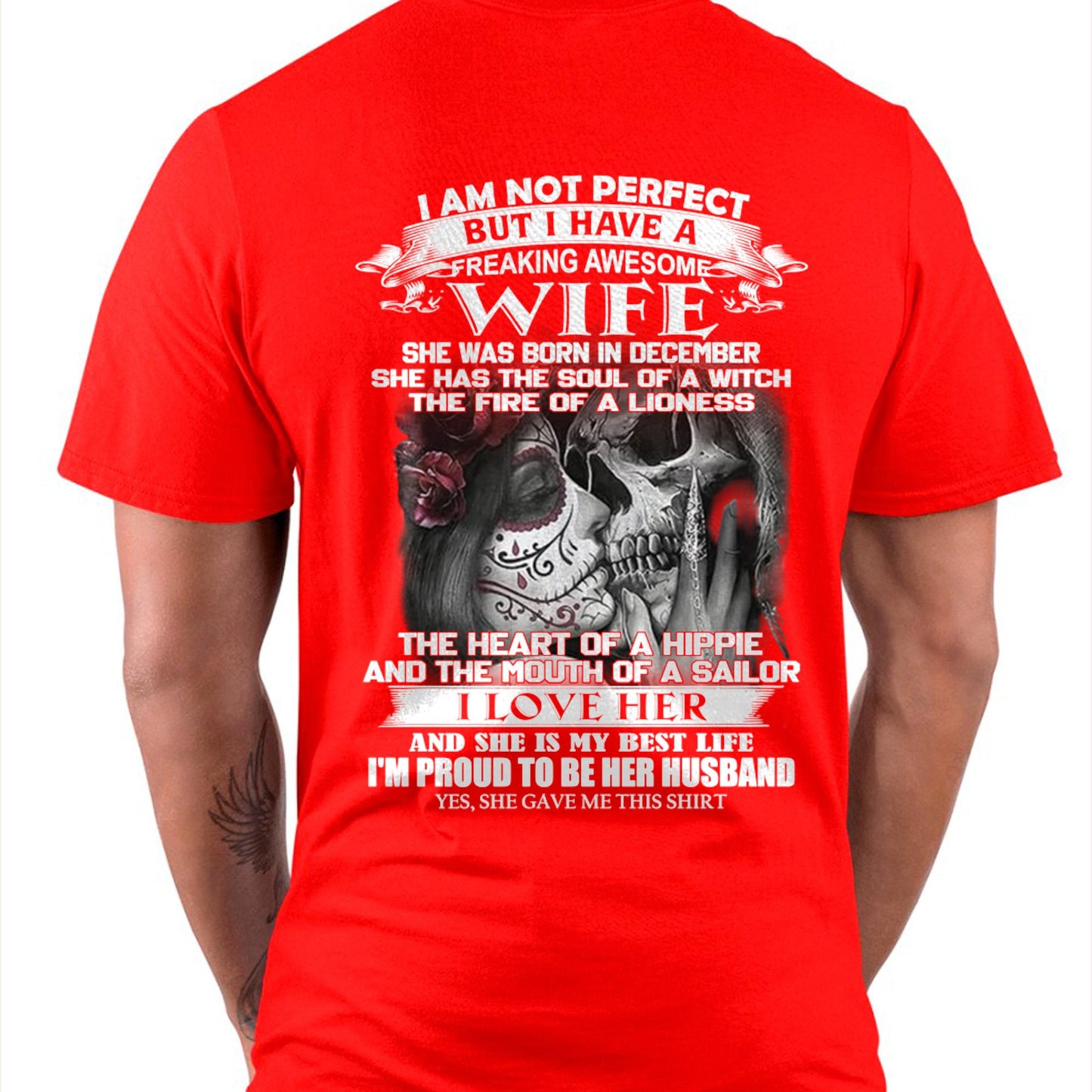 December - I Am Not Perfect But I Have A Freaking Awesome Wife - Gift For Husband From Wife - tracy12 (SKU06-31-12)