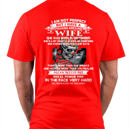 September - I Am Not Perfect But I Have A Freaking Awesome Wife - Gift For Husband From Wife - tracy09 (SKU06-34-09)
