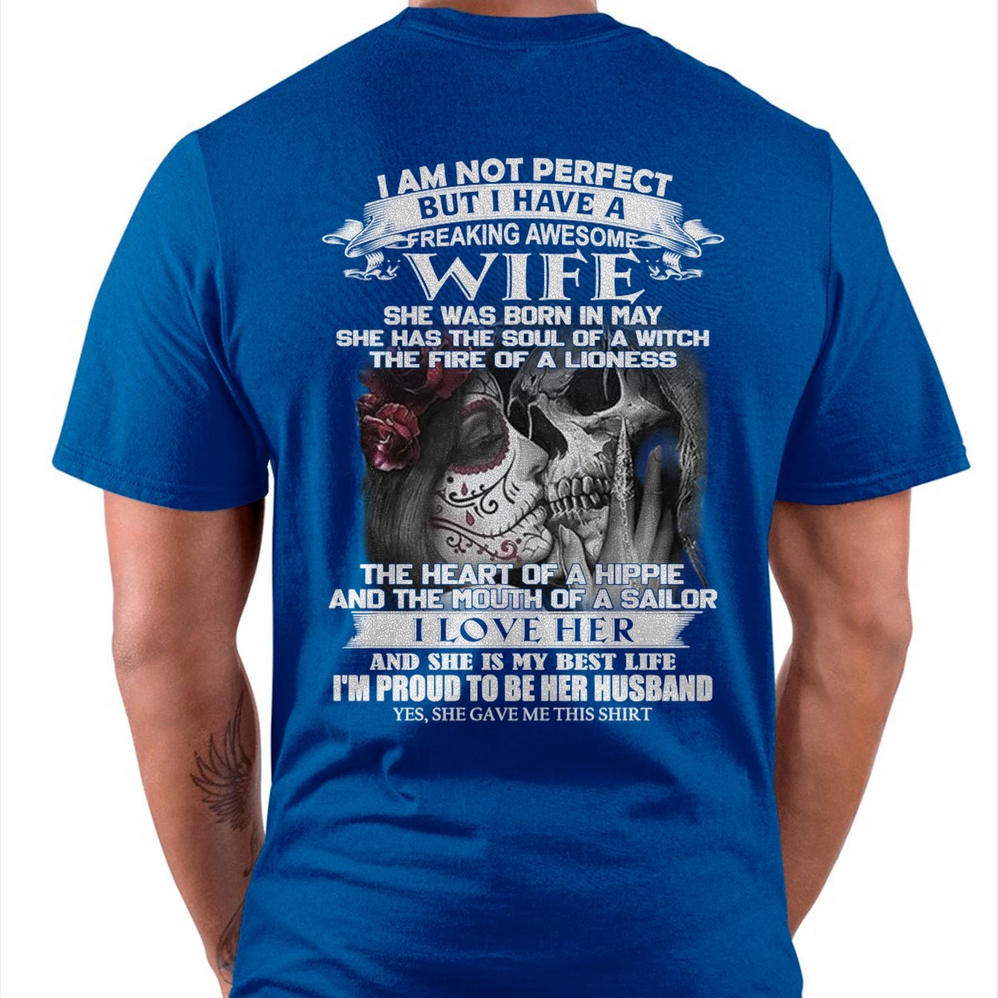 I Am Not Perfect But I Have A Freaking Awesome Wife - Gift For Husband From Wife - tracy05 (SKU06-31-05)
