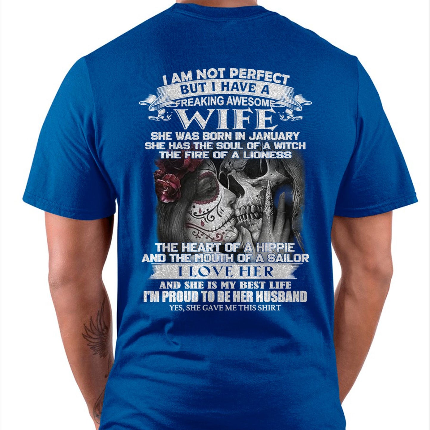 January - I Am Not Perfect But I Have A Freaking Awesome Wife - Gift For Husband From Wife - tracy01 (SKU06-31-01)