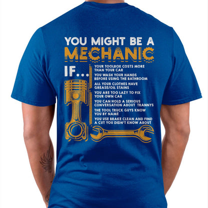 You Might Be A Mechanic - Gift For Mechanic - XUAN (SKUM08-D08)