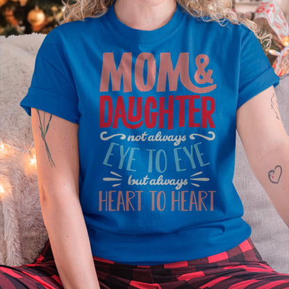 Mom and Daughter T shirt - Gift For Daughter from Mom - tracy00