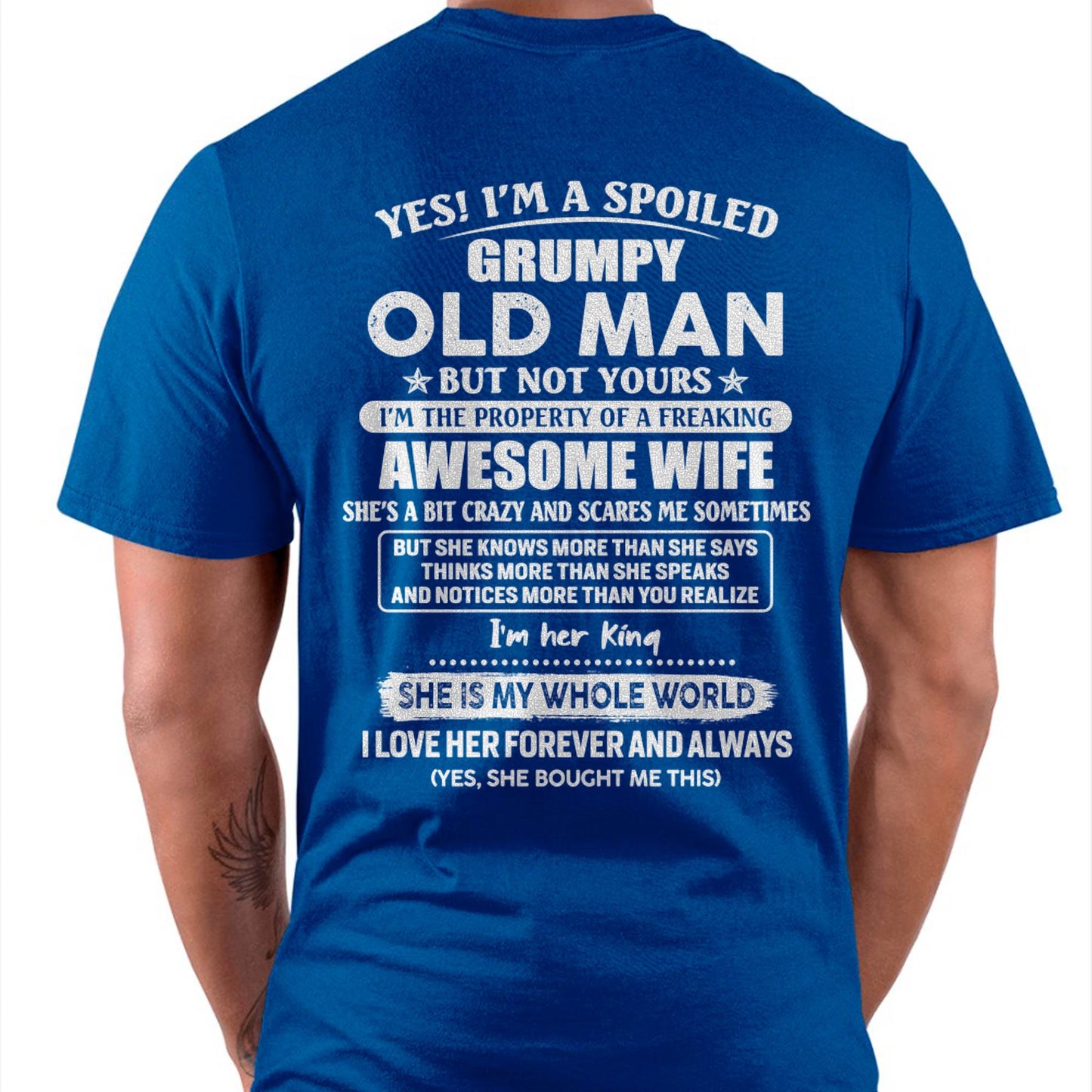 Yes! I'm A Spoiled Grumpy Old Man But Not Yours - Gift For Husband From Wife - XUAN00 (SKU07-100-00)
