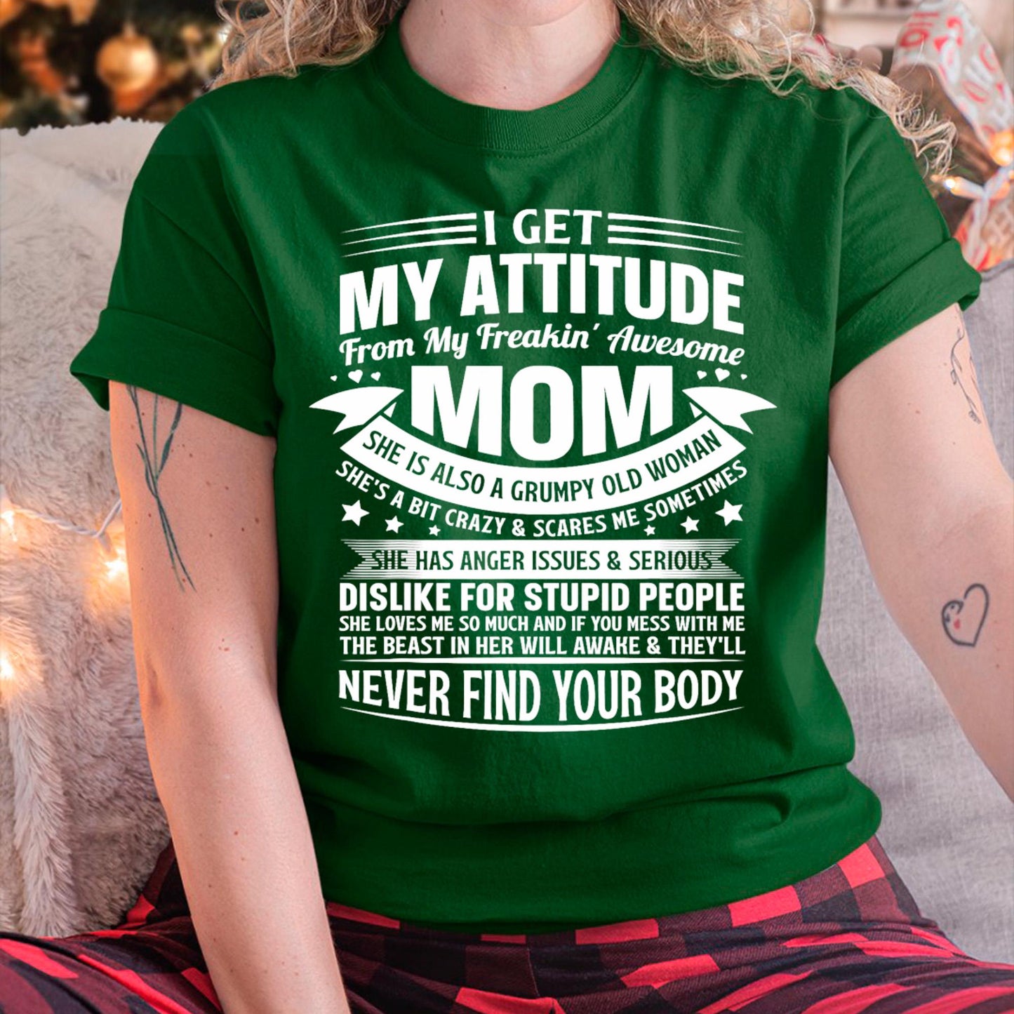 I Get My Attitude From My Freaking Awesome Mom - Gift for Daughter From Mom - tracy00