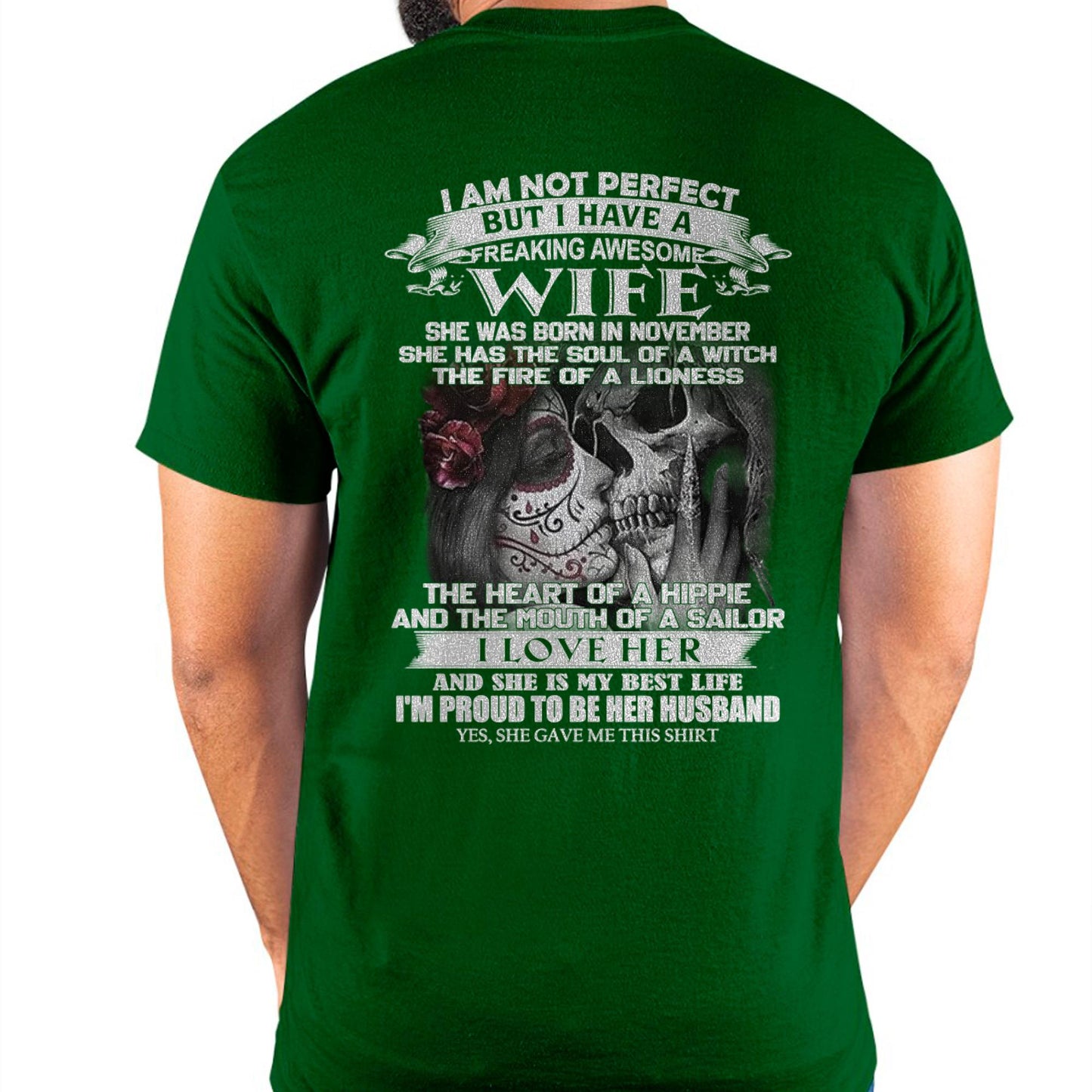 November - I Am Not Perfect But I Have A Freaking Awesome Wife - Gift For Husband From Wife - tracy11 (SKU06-31-11)
