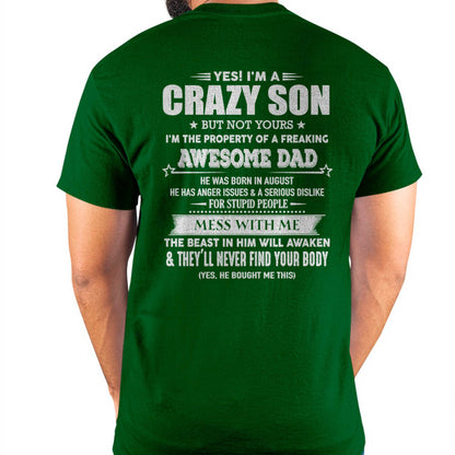 AUGUST - YES! I'M A CRAZY SON - GIFT FOR SON FROM DAD - XUAN08 (SKU07-52-08)