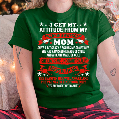 I Get My Attitude From My Freaking Awesome Mom - Gift for Daughter From Mom - tracy00