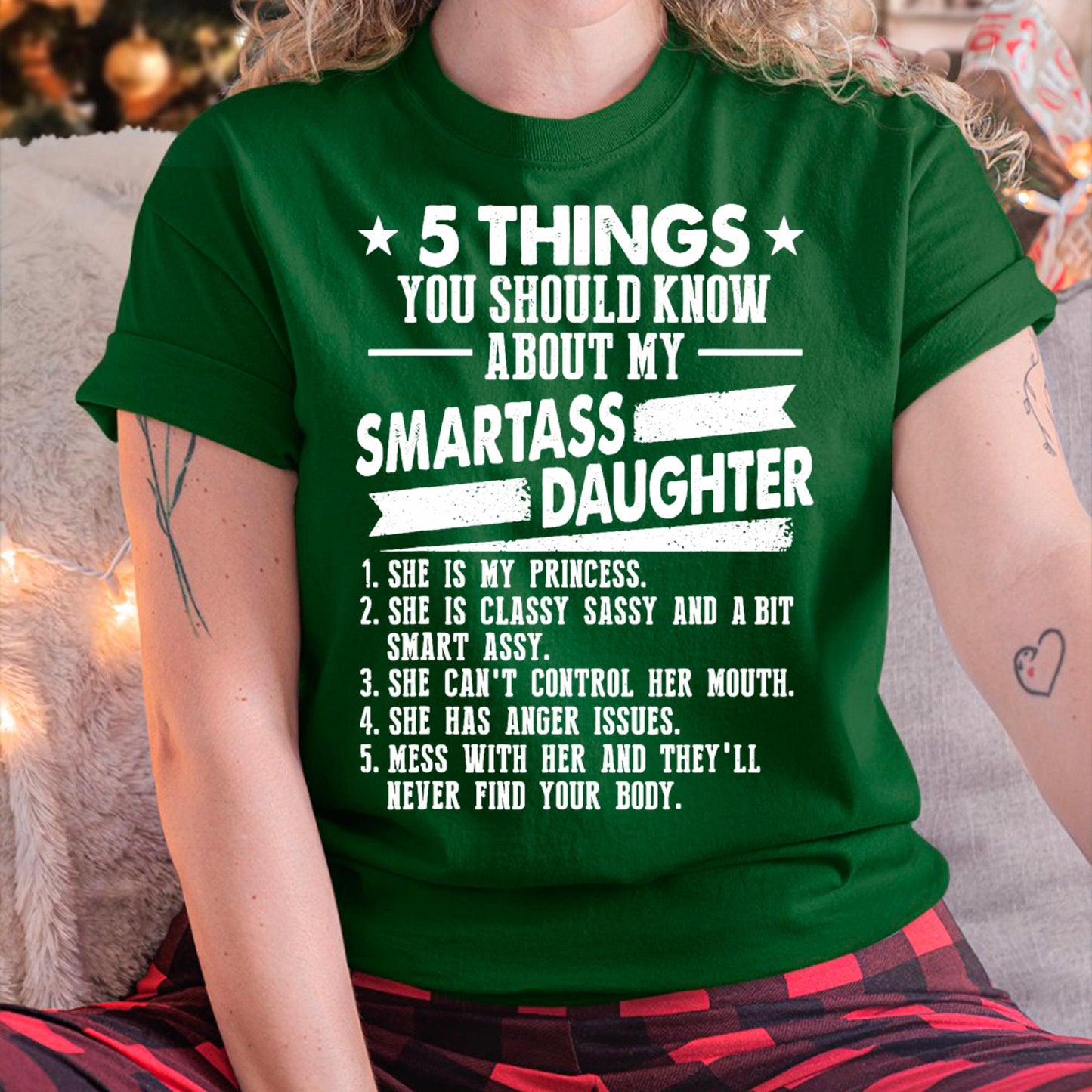 5 Things You Should Know About My Smartass Daughter - Gift for Daughter from Mom - tracy00