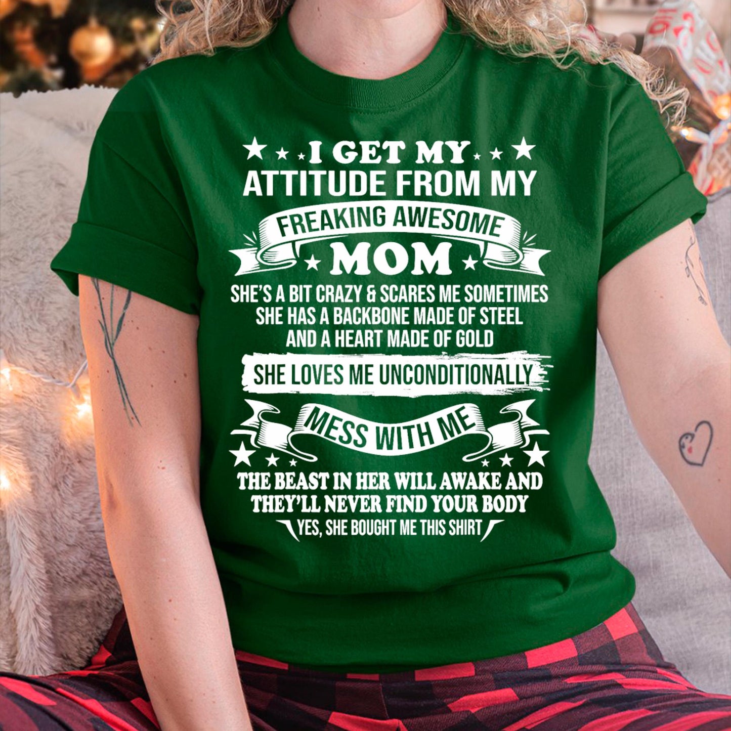 I Get My Attitude From My Freaking Awesome Mom - Gift for Daughter From Mom - tracy00 (SKUT-2807MD)