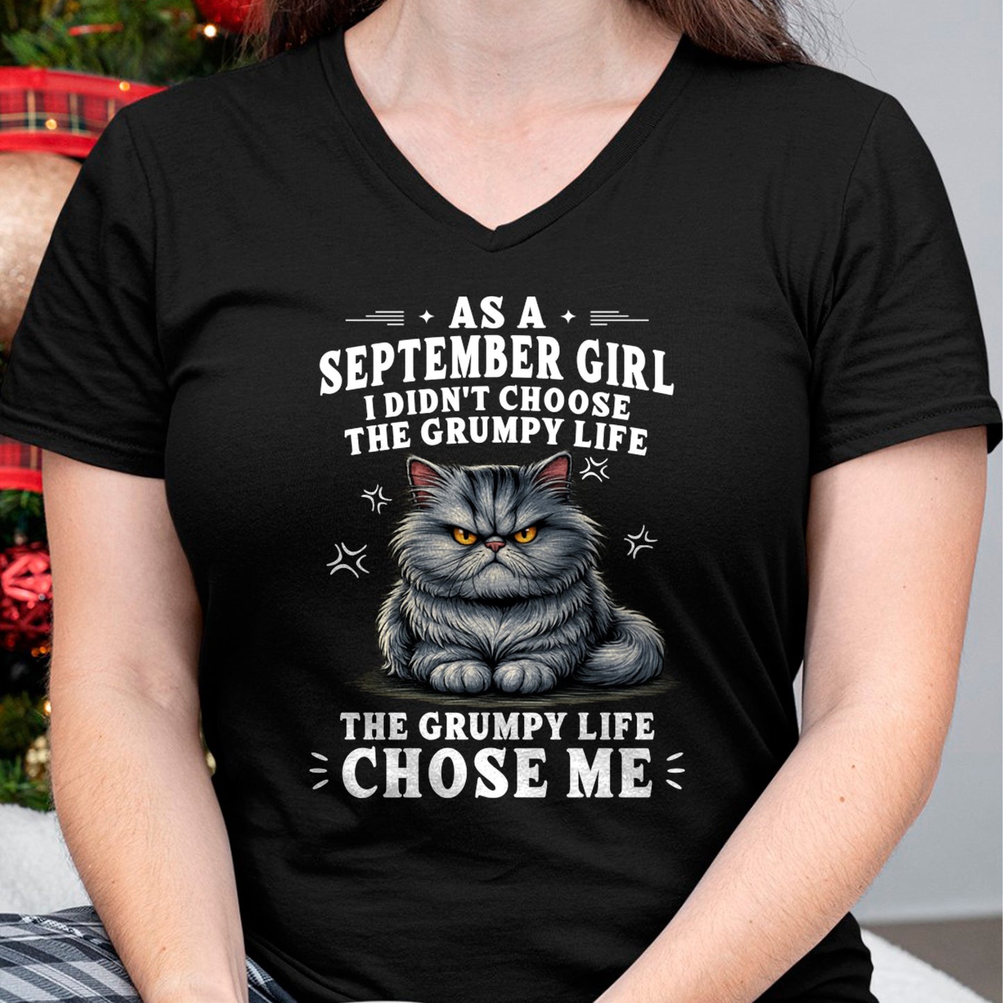 AS A SEPTEMBER GIRL I DIDN'T CHOOSE THE GRUMPY LIFE For WOMAN - TRACY09 (SKU2605-68-09)