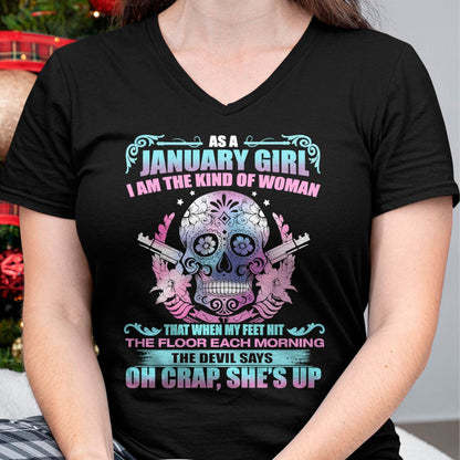 As A January Girl I Am The Kind Of Woman - T-Shirt For Woman - XUAN01 (SKU08-85-01)
