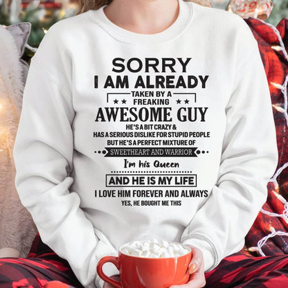Sorry I Am Already Taken By A Freaking Awesome Guy  - Gift For Your Girlfriend, Wife From Husband - XUAN00 (SKU09-XUAN-00)