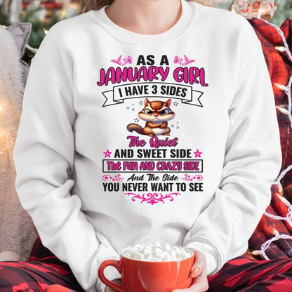 As A January Girl I Have 3 Sides - T Shirt For Woman - XUAN01 (SKU09-37-01)