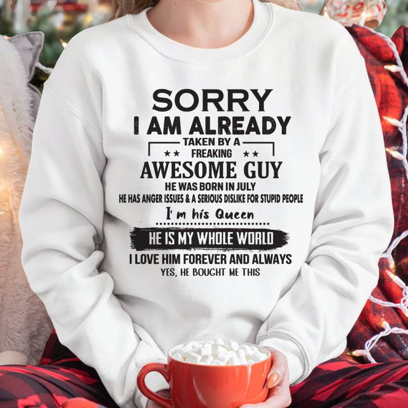 July - Sorry I Am Already Taken By A Freaking Awesome Guy - Gift For Your Girlfriend, Wife From Husband - XUAN07 (SKU07-145-07)