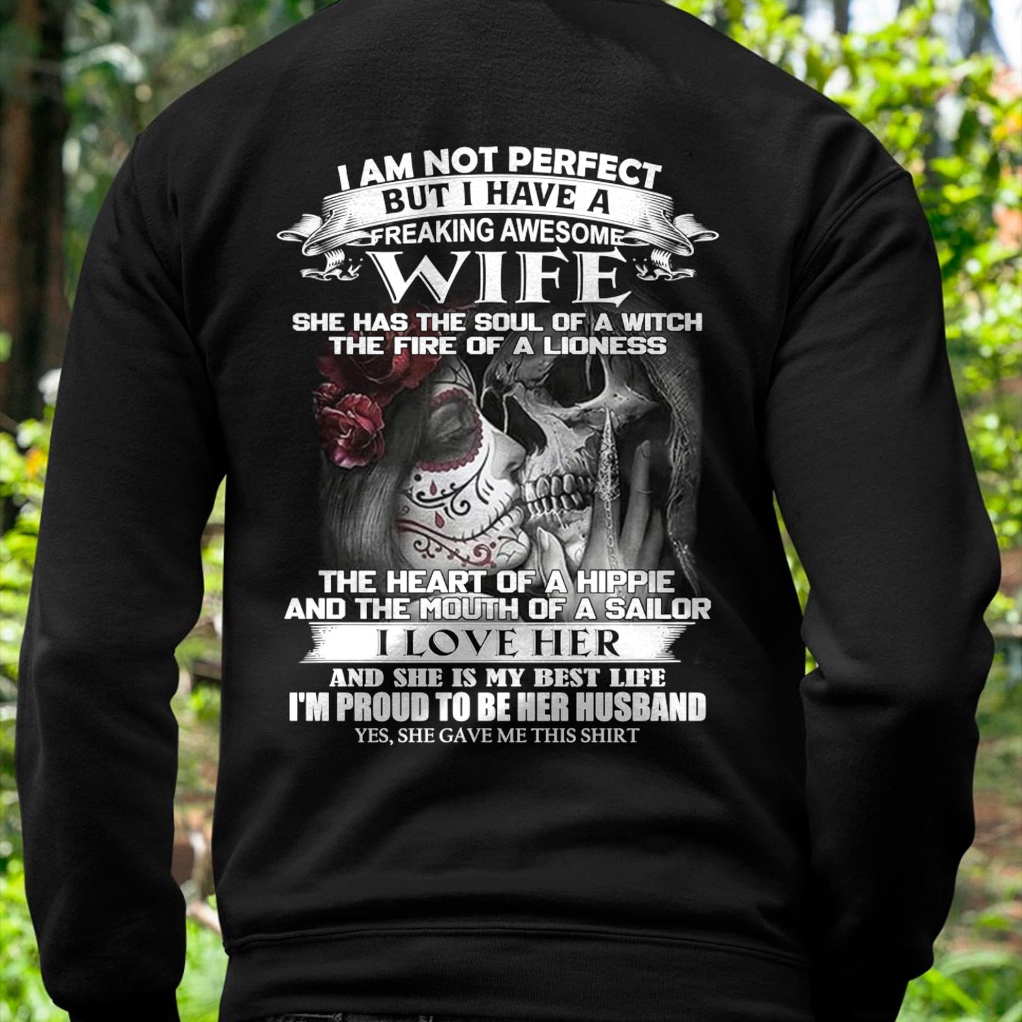 I Am Not Perfect But I Have A Freaking Awesome Wife - Gift For Husband From Wife - tracy00 (SKU06-31-00)