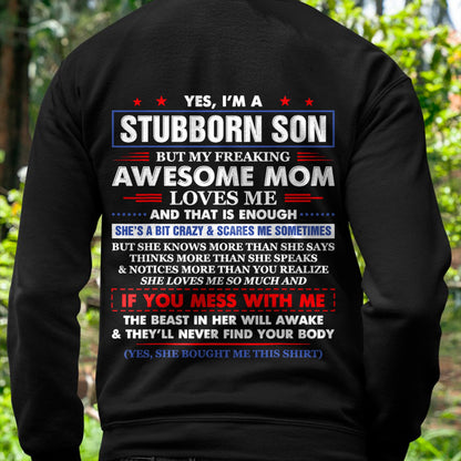 I'm A Stubborn Son But My Awesome Mom Hilarious Funny Son T-Shirt From MOM - TRACY00 - (SKU-TRACY110504)