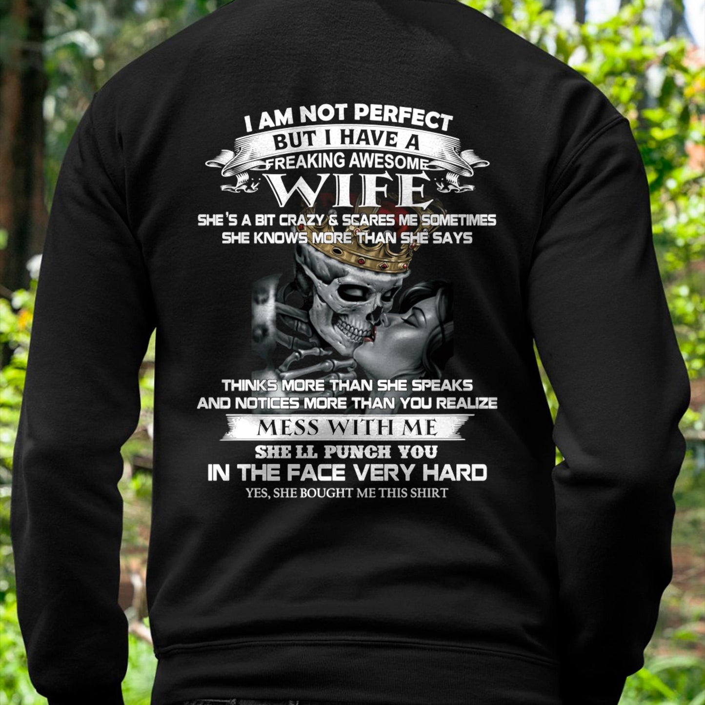 I Am Not Perfect But I Have A Freaking Awesome Wife - Gift For Husband From Wife - tracy00 (SKU06-34-00)
