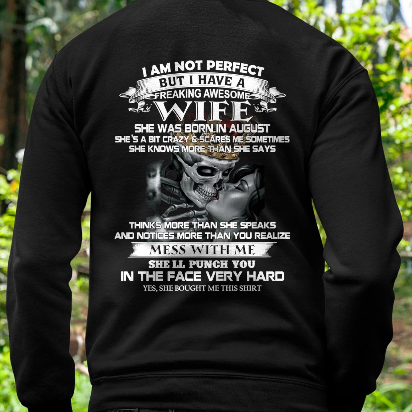 August - I Am Not Perfect But I Have A Freaking Awesome Wife - Gift For Husband From Wife - tracy08 (SKU06-34-08)