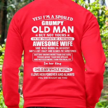 August - Yes! I'm A Spoiled Grumpy Old Man But Not Yours - Gift For Husband From Wife - XUAN08 (SKU07-100-08)