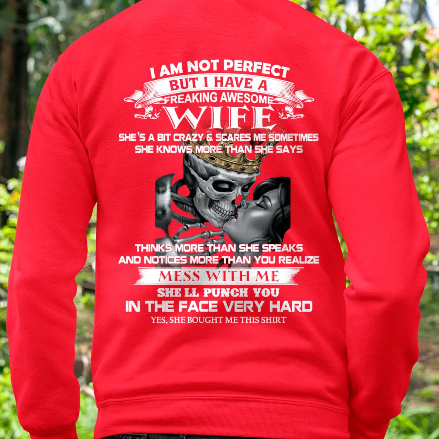 I Am Not Perfect But I Have A Freaking Awesome Wife - Gift For Husband From Wife - tracy00 (SKU06-34-00)