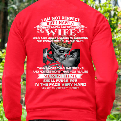 I Am Not Perfect But I Have A Freaking Awesome Wife - Gift For Husband From Wife - tracy00 (SKU06-34-00)