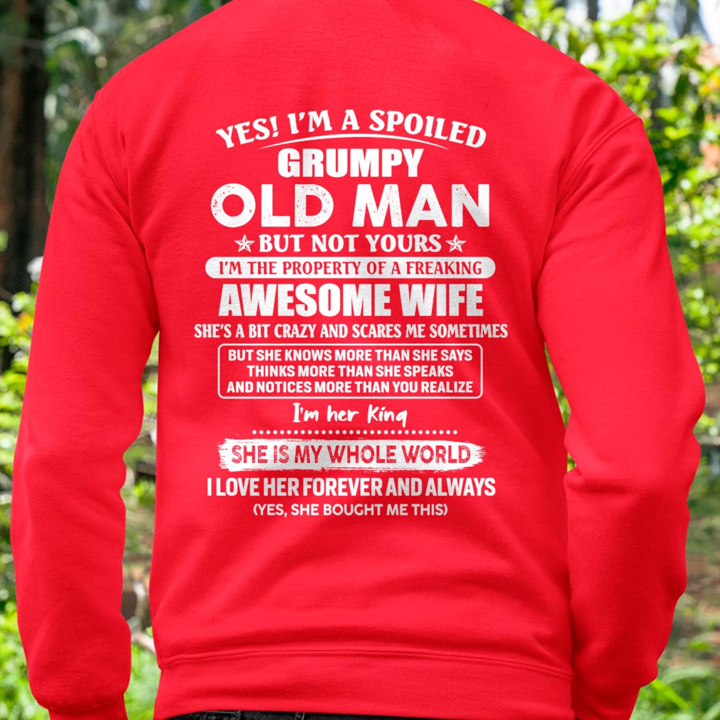 Yes! I'm A Spoiled Grumpy Old Man But Not Yours - Gift For Husband From Wife - XUAN00 (SKU07-100-00)