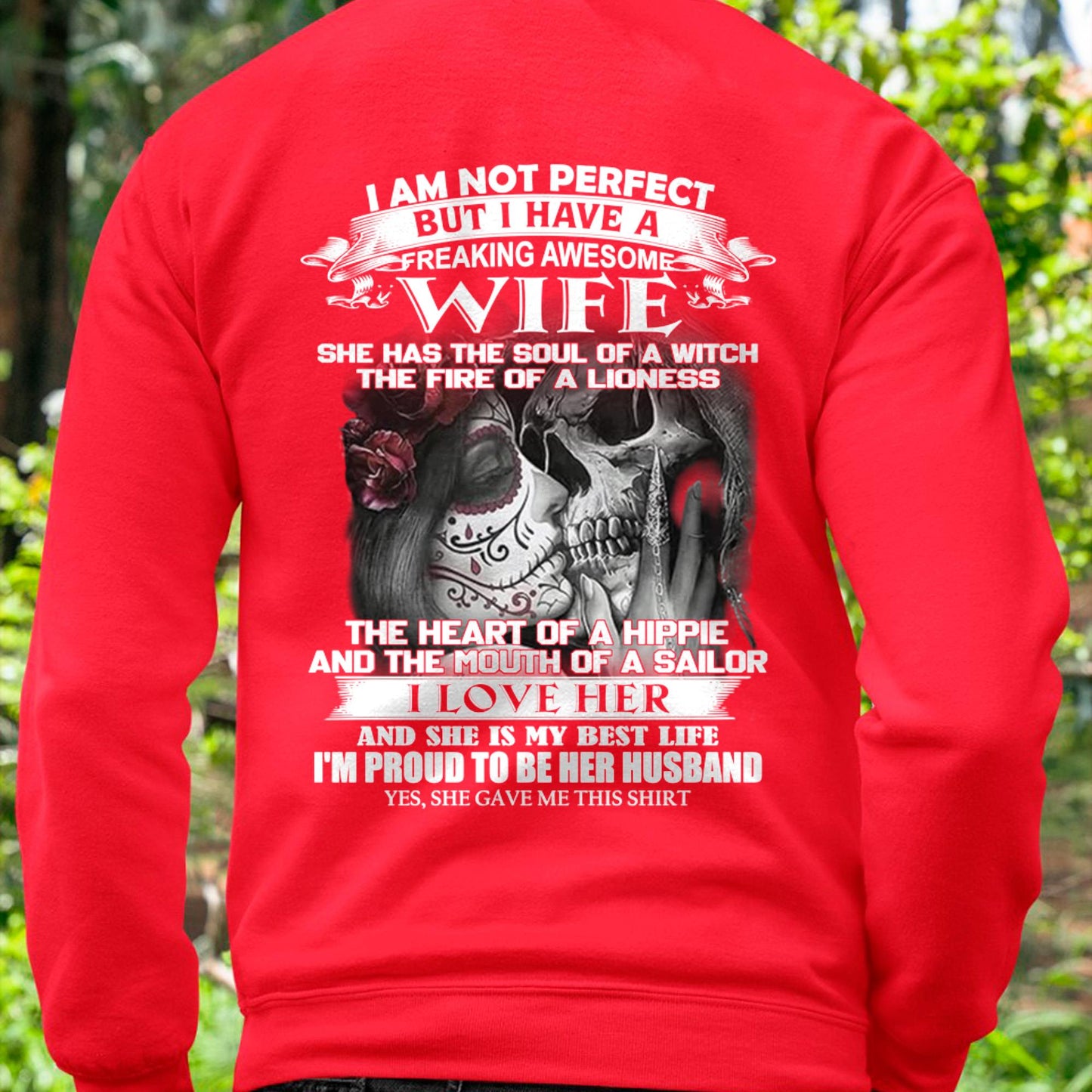 I Am Not Perfect But I Have A Freaking Awesome Wife - Gift For Husband From Wife - tracy00 (SKU06-31-00)