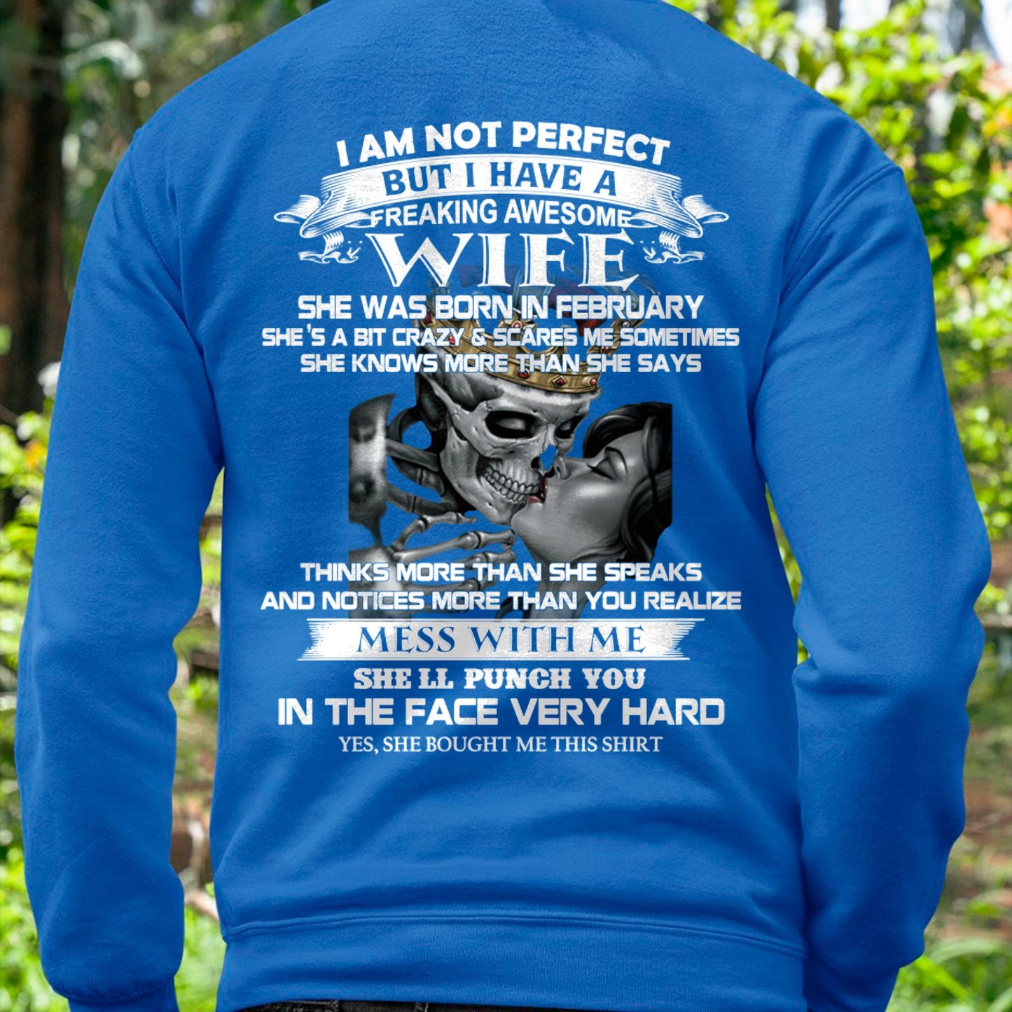 February - I Am Not Perfect But I Have A Freaking Awesome Wife - Gift For Husband From Wife - tracy02 (SKU06-34-02)