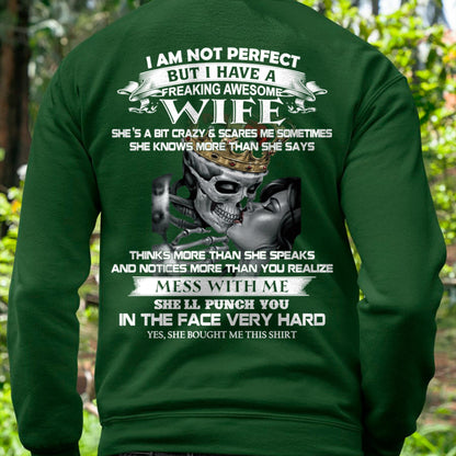 I Am Not Perfect But I Have A Freaking Awesome Wife - Gift For Husband From Wife - tracy00 (SKU06-34-00)