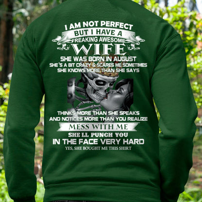 August - I Am Not Perfect But I Have A Freaking Awesome Wife - Gift For Husband From Wife - tracy08 (SKU06-34-08)