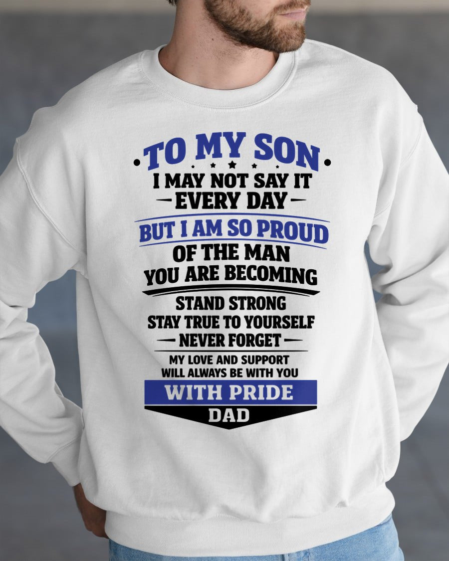 to My Son from Dad Proud Father Inspiration Motivation Gifts Long Sleeve T-Shirt FROM DAD- TRACY00 - (SKU-TRACY110501)