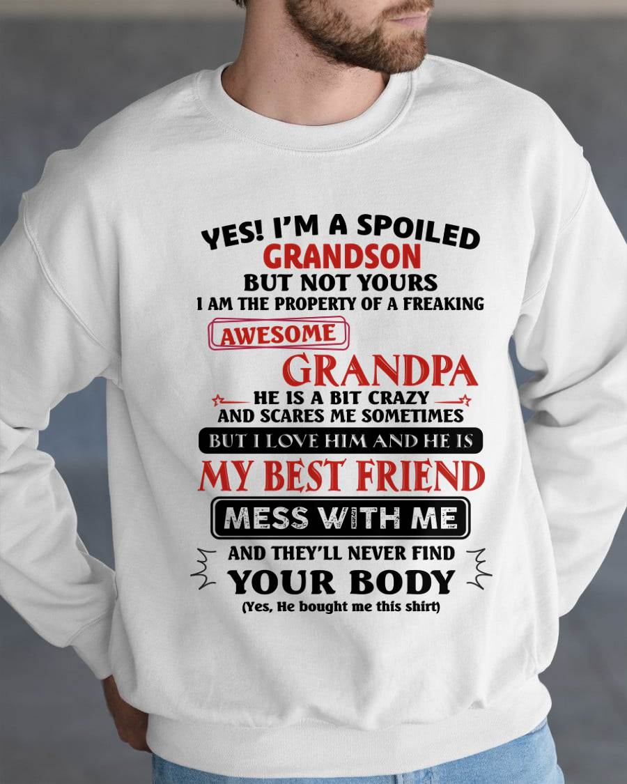 "YES I'M A SPOILED GRANDSON - I HAVE A FREAKING AWESOME GRANDPA" - GIFT FROM GRANDPA – tracy00 (SKU2608-575-00)